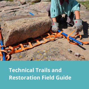 Technical Trails and Restoration Field Guide