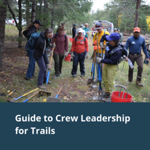 Guide to Crew Leadership for Trails