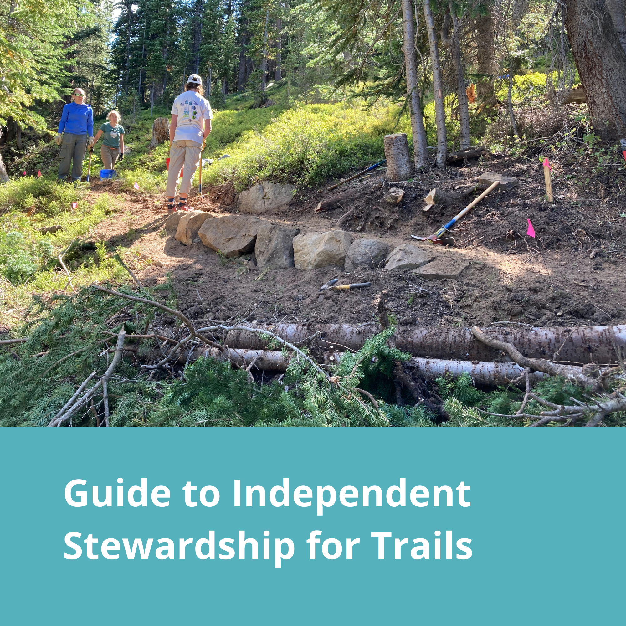 Guide to Independent Stewardship for Trails